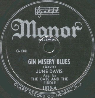 Manor Label-Gin Misery Blues-June Davis & The Cats And The Fiddle