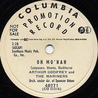 Columbia Label-Oh Mo'nah-Arthur Godfrey And The Mariners-1954