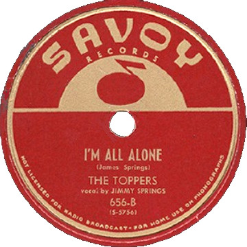 Savoy Label-I'm All Alone-The Toppers-1949