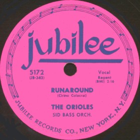 Jubilee Label-Runaround-The Orioles-1954