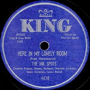 King Label-Here In My Lonely Room-The Ink Spots-1953