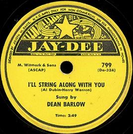 Jay-Dee Label-I'll String Along With You-Dean Barlow-1954