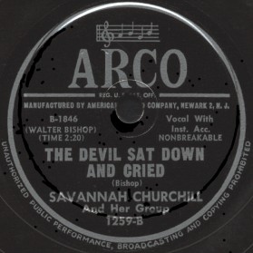 Arco Label-The Devil Sat Down And Cried-Savannah Churchill and Her Group-1950