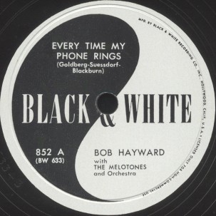 Black & White Label-Bob Hayward With Melotones-1947