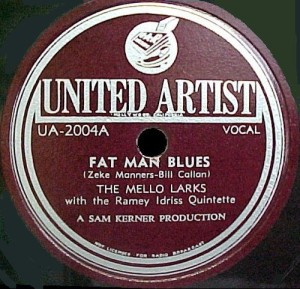 United Artist Label-Fat Man Blues-The Mello Larks-1947