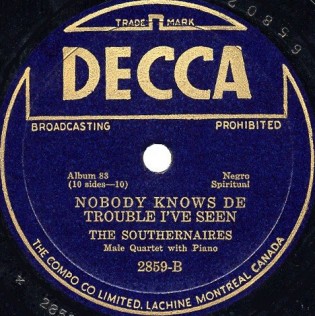 Decca Label-Nobody Knows De Trouble I've Seen-1939