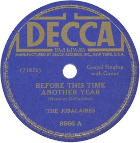 Decca Label-Before This Time Another Year-The Jubalaires-1944