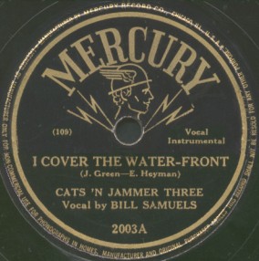Mercury Label-I Cover The Waterfront-Cats 'N Jammer Three-1946