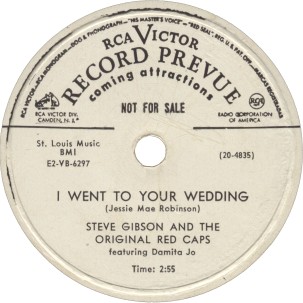 RCA Victor Label-I Went To Your Wedding-Steve Gibson And Original Red Caps-1952