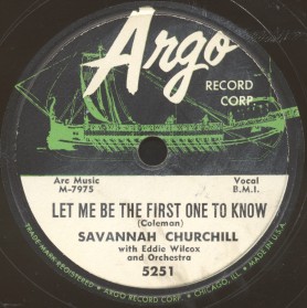 Argo Label-Let Me Be The First One To Know-Savannah Churchill-1956